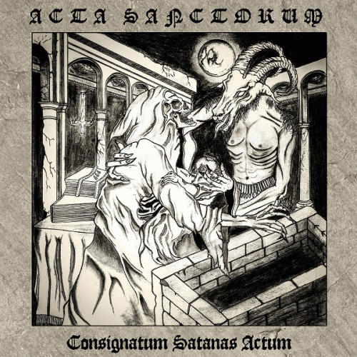 Acta Sanctorum : Consignatum Satanas Actum